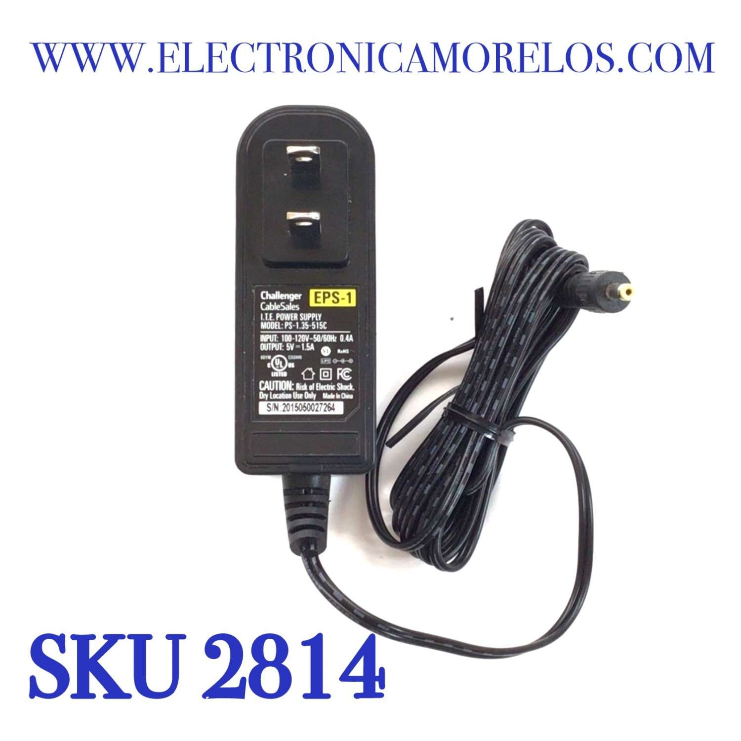 CARGADOR / ADAPTADOR DE FUENTE DE ALIMENTACION CHALLENGER  VCA-VCD / NUMERO DE PARTE PS-1.35-515C / ENTRADA VCA 100-120V~ 50/60HZ, 0.4A / SALIDA VCD 5V 1.5A / EPS-1 COMPATIBLE ( REVISAR EN DESCRIPCON ) / MODELO PS-1.35-515C